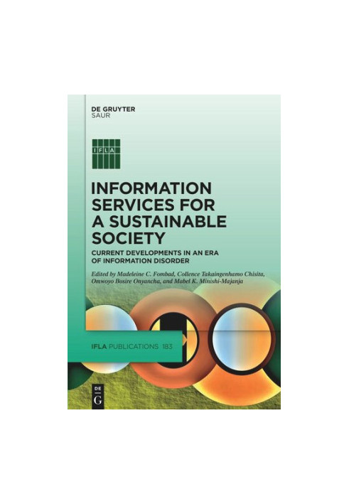 Information Services for a Sustainable Society: Current Developments in an Era of Information Disorder
