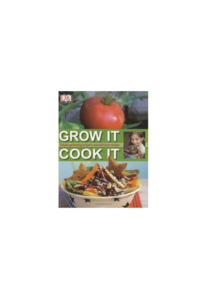 Grow It, Cook It