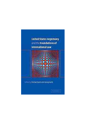 United States hegemony and the foundations of international law