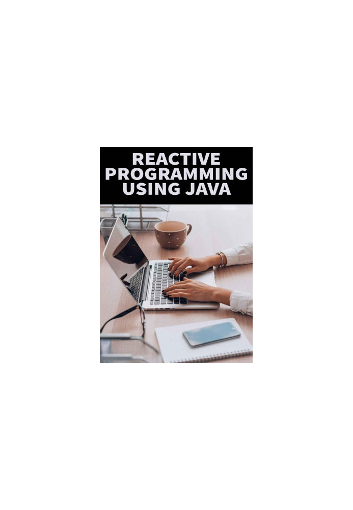 Reactive Programming Using Java