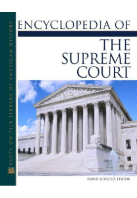 Encyclopedia Of The Supreme Court
