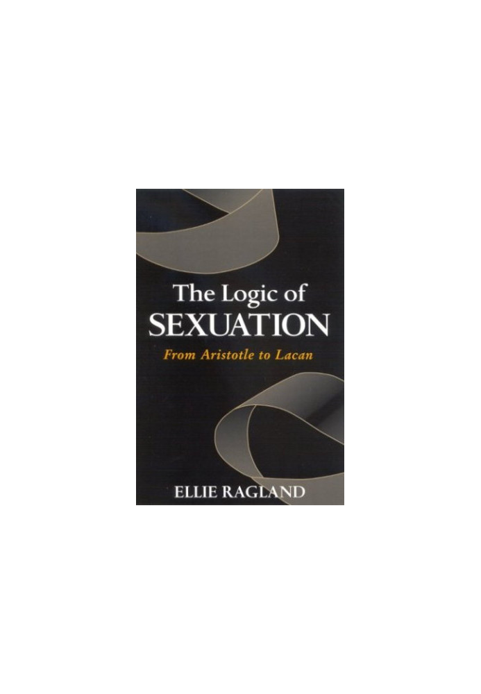 The logic of sexuation : from Aristotle to Lacan