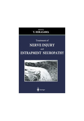 Treatment of Nerve Injury and Entrapment Neuropathy