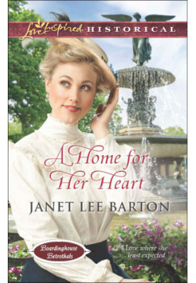 [Boardinghouse Betrothals 03] • A Home for Her Heart