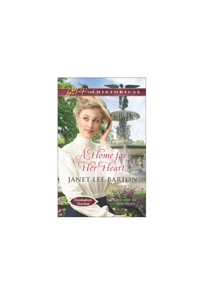 [Boardinghouse Betrothals 03] • A Home for Her Heart