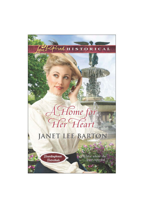 [Boardinghouse Betrothals 03] • A Home for Her Heart