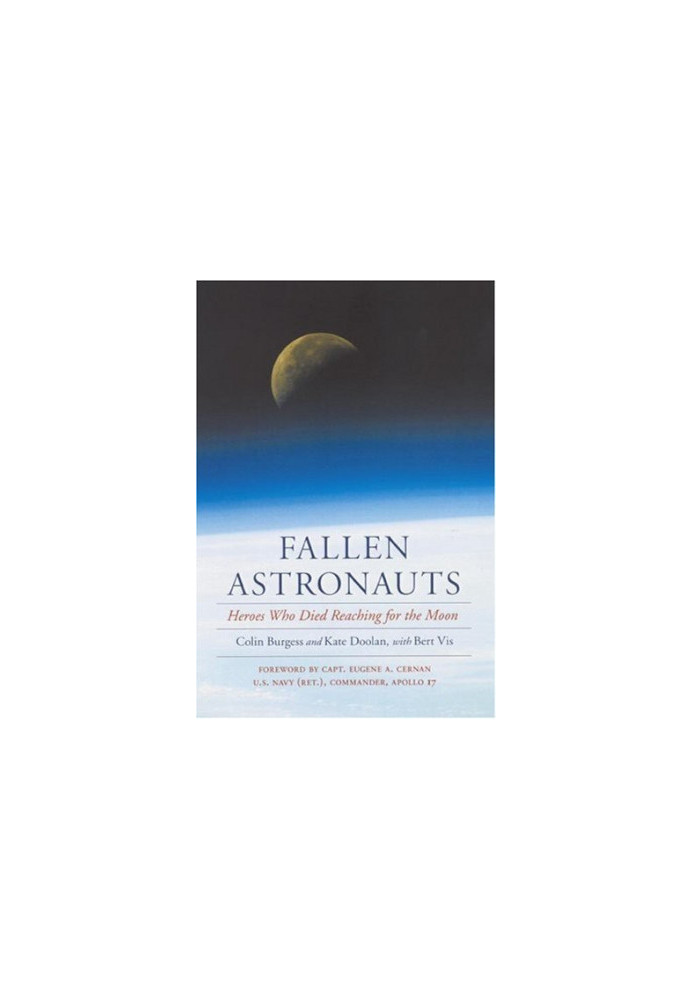 Fallen Astronauts · Heroes Who Died Reaching for the Moon