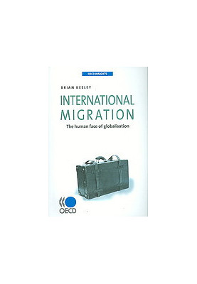 International migration : the human face of globalisation