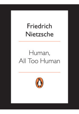 Human, All Too Human