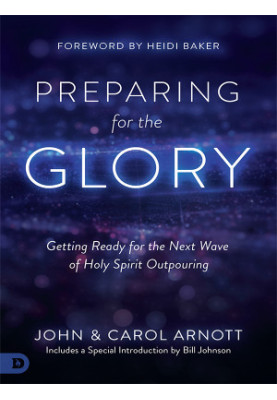 Preparing for the Glory