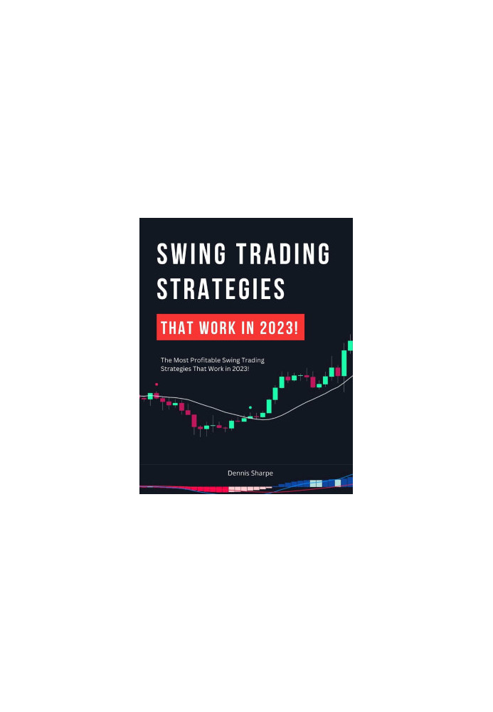 Swing Trading Strategies That Work In 2023