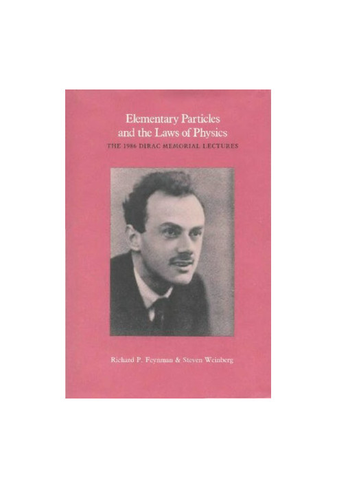 Elementary Particles and the Laws of Physics