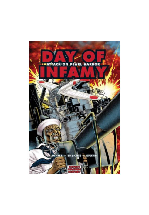 Day of Infamy: Attack on Pearl Harbor (Graphic History)