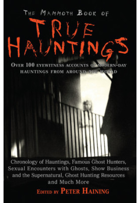 The Mammoth Book of True Hauntings