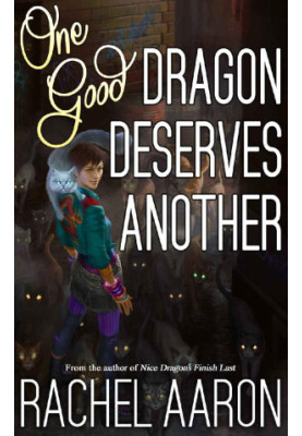 One Good Dragon Deserves Another: Heartstrikers (Book 2)