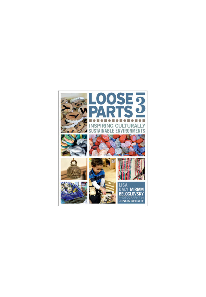 Loose parts 3: inspiring culturally sustainable environments