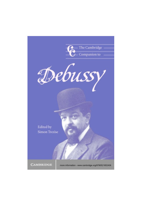 The Cambridge companion to Debussy