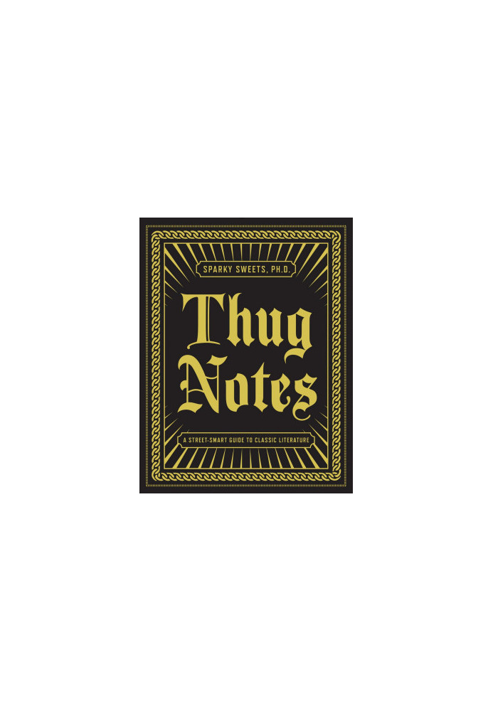 Thug Notes: A Street-Smart Guide to Classic Literature - PDFDrive.com