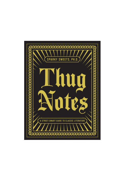 Thug Notes: A Street-Smart Guide to Classic Literature - PDFDrive.com
