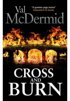Cross and Burn ( Tony Hill & Carol Jordan 8 )