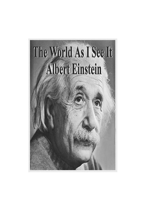 The World As I See It
