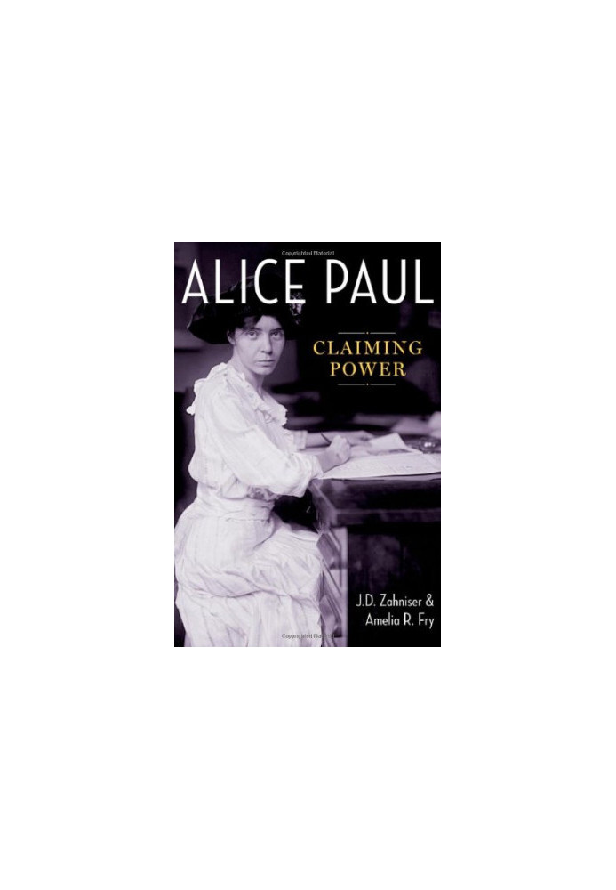 Alice Paul : claiming power