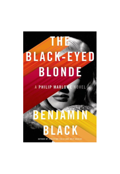 [Philip Marlowe 09] • The Black-Eyed Blonde