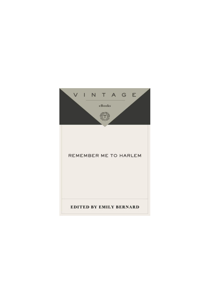Remember me to Harlem : the letters of Langston Hughes and Carl Van Vechten, 1925-1964