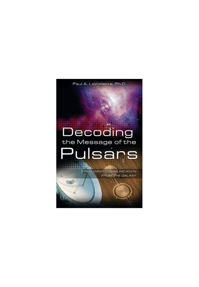 Decoding the message of the pulsars: intelligent communication from the galaxy