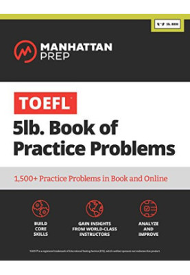TOEFL 5 lb. Book of Practice Problems