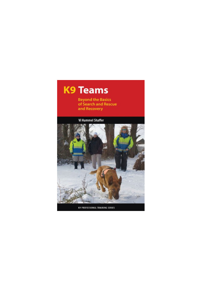 K9 teams: beyond the basics of search and rescue and recovery