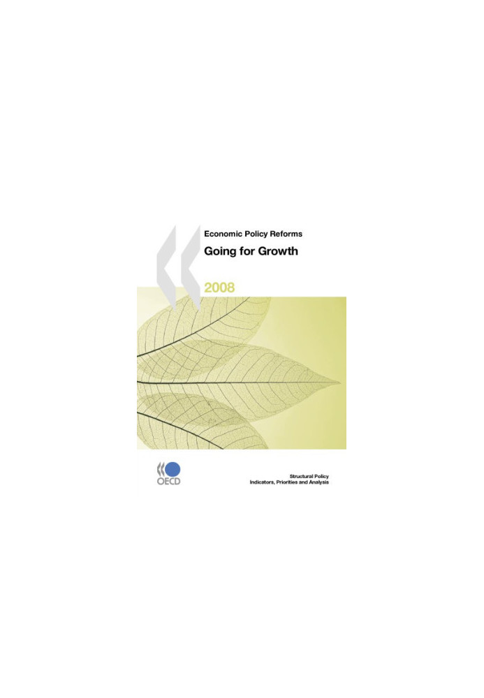 Economic Policy Reforms : Going for Growth 2008.