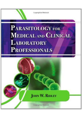 Parasitology for Medical and Clinical Laboratory Professionals