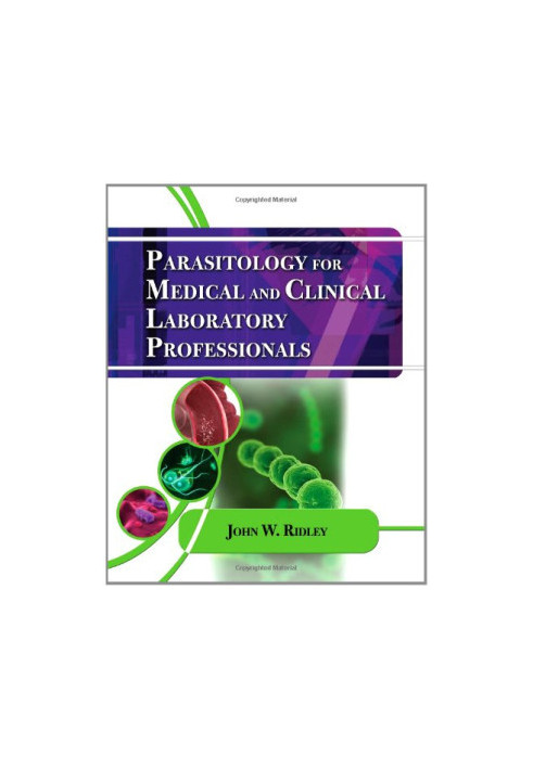 Parasitology for Medical and Clinical Laboratory Professionals