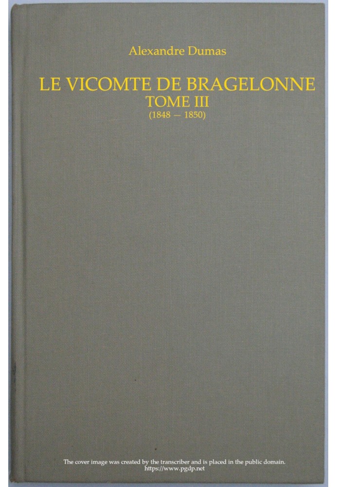 Віконт Бражелонн, том III.