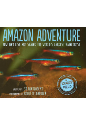 Amazon Adventure: How Tiny Fish Are Saving the World’s Largest Rainforest