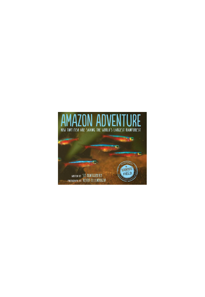 Amazon Adventure: How Tiny Fish Are Saving the World’s Largest Rainforest