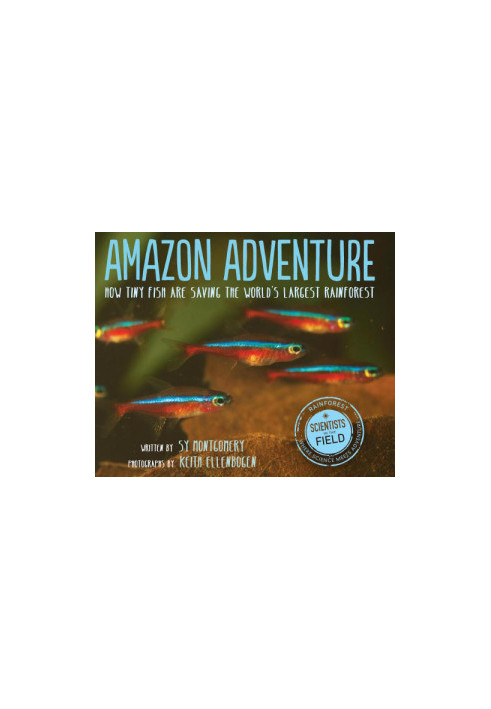 Amazon Adventure: How Tiny Fish Are Saving the World’s Largest Rainforest
