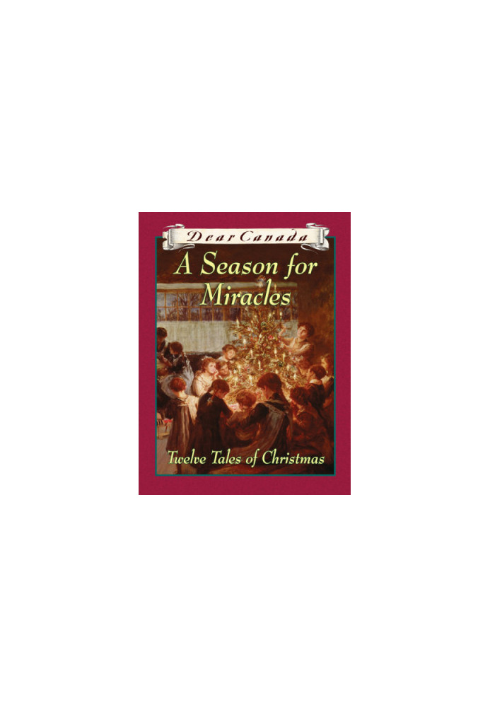 A Season for Miracles: Twelve Tales of Christmas
