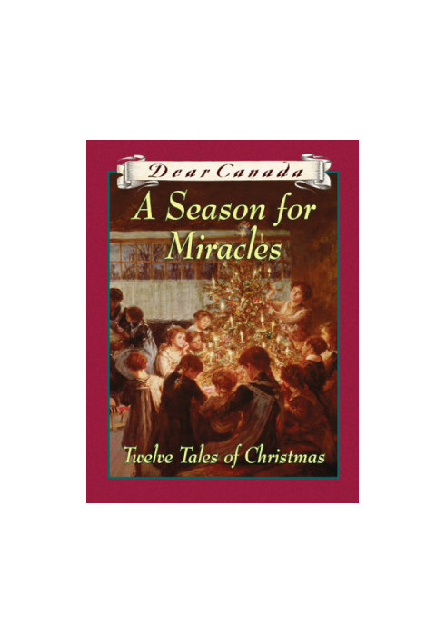 A Season for Miracles: Twelve Tales of Christmas