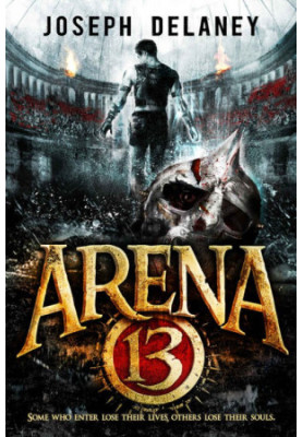 [Arena 13 Trilogy 01] • Arena 13