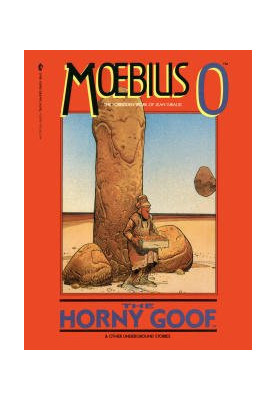 Moebius 0 - The Horny Goof and Other Underground Stories