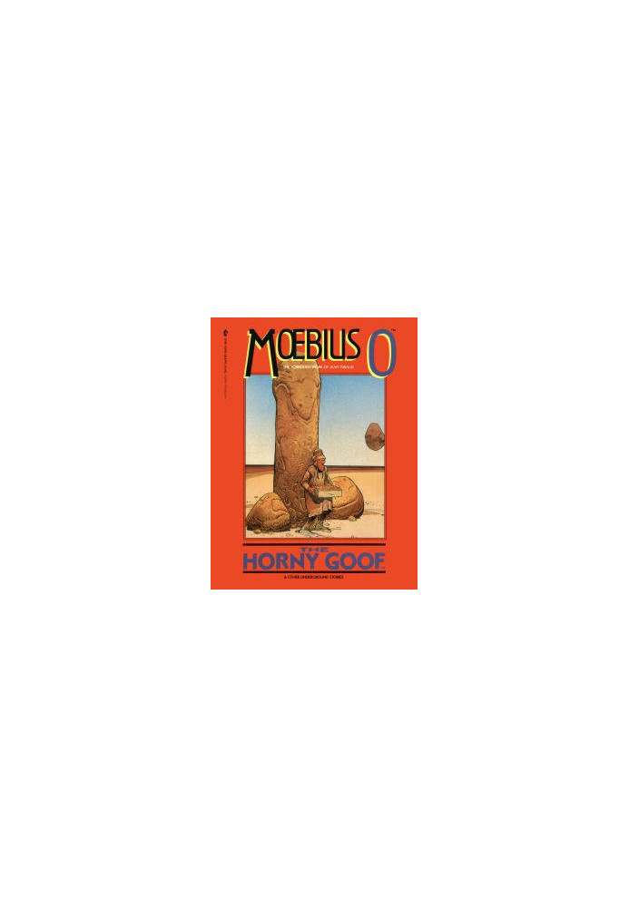 Moebius 0 - The Horny Goof and Other Underground Stories