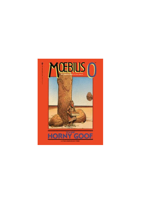 Moebius 0 - The Horny Goof and Other Underground Stories