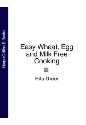 Easy Wheat, Egg and Milk Free Cooking