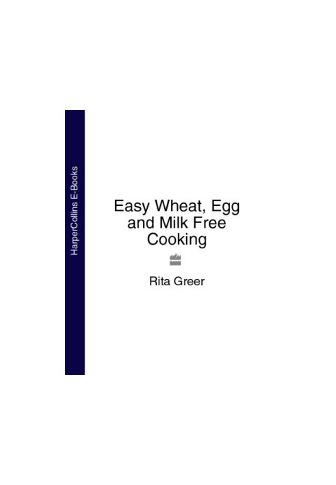 Easy Wheat, Egg and Milk Free Cooking