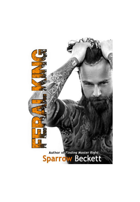 [The Dominant Bastard Duology 01] • Feral King