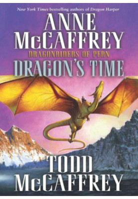 Dragon's Time Dragonriders of Pern