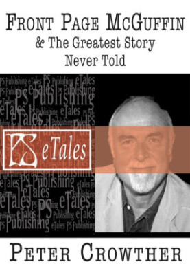 Front-Page McGuffin & The Greatest Story Never Told