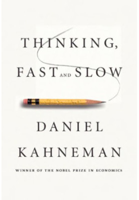 Thinking, Fast and Slow
